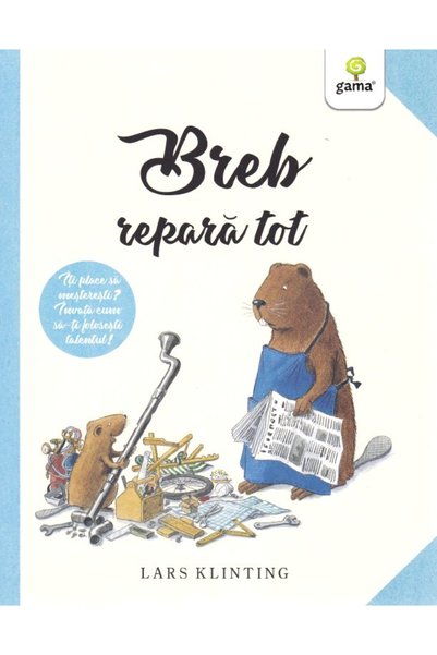 Editura Gama Breb Fixes Everything , Lars Klinting - Gama Publishing House