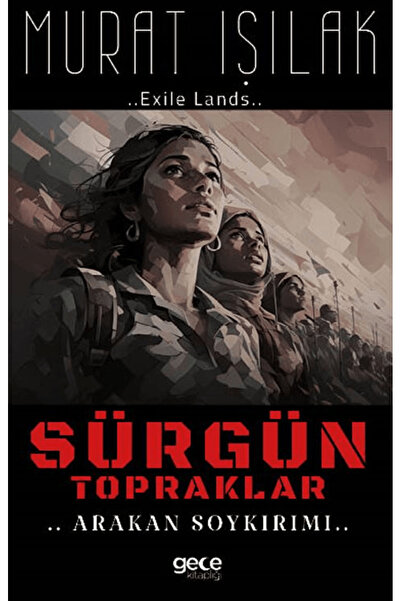 Gece Kitaplığı Sürgün Topraklar / Murat Işılak / / 9786253211240