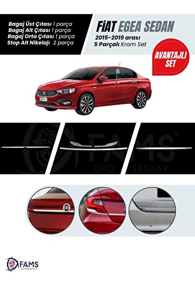 FAMS OTO AKSESUAR FİAT EGEA 2015-2019 SEDAN KROM SET (Bagaj Üst + Alt + Orta ...