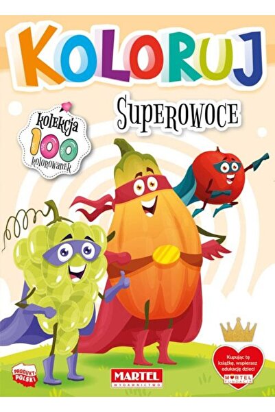 MARTEL Koloruj - Superowoce, Martel, 2023, 3 ani+