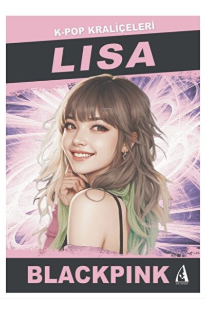 Arunas Yayıncılık Arunas - K-Pop Kraliçeleri Lisa Blackpink