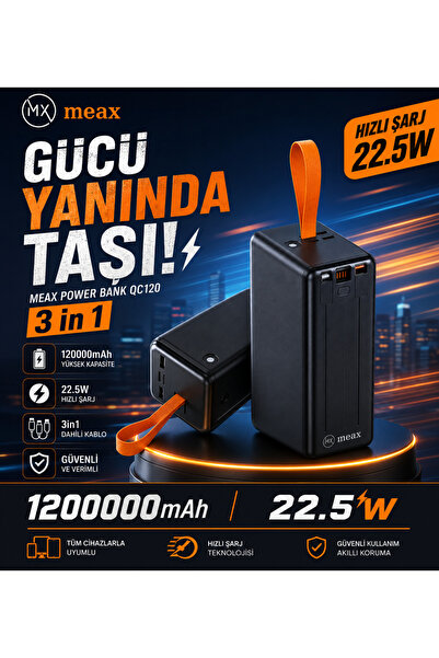 meax 120.000 mAh Dev Güç Yüksek Kapasite • Hızlı Şarj