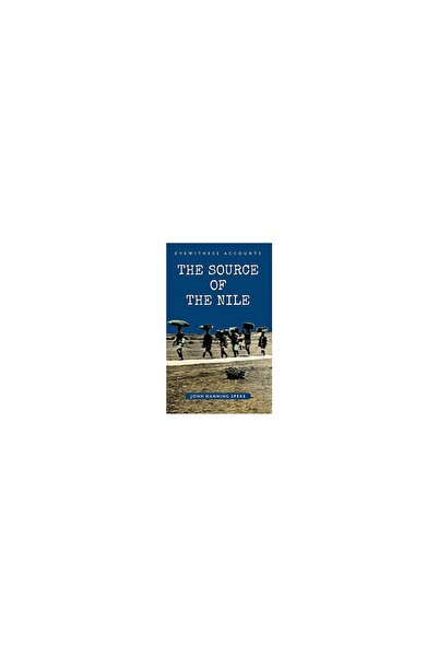 Amberley Publishing Source of the Nile, John Hanning Speke