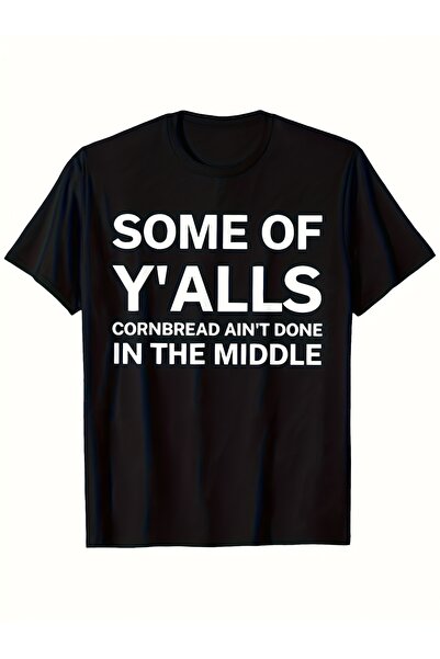 NOURAM Men'S Southern Saying T-Shirt Some of Y'Alls Cornbread Ain'T Done in T...