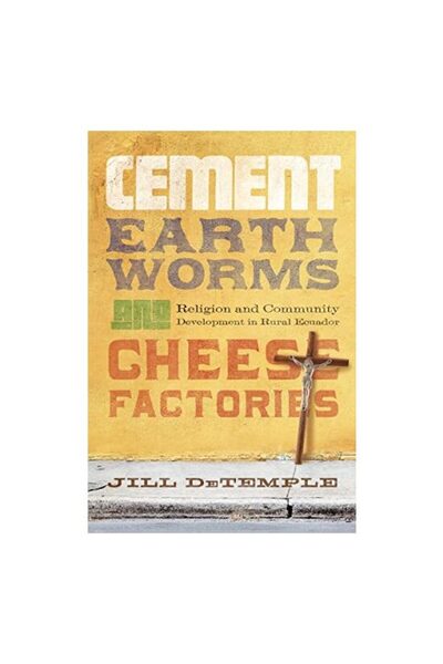 University Of Notre Dame Press Cement, Earthworms, and Cheese Factories