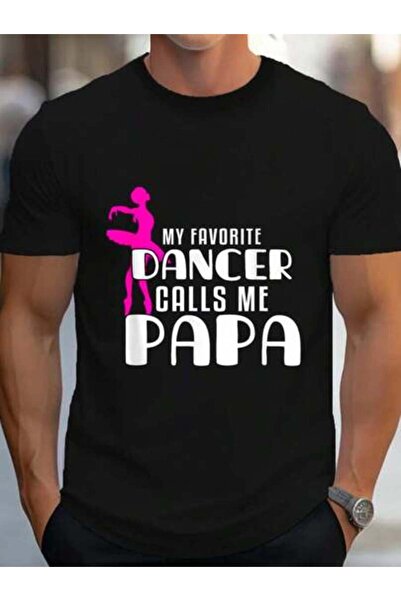 799 100% Cotton Cute Dance Grandpa Fun My Favorite Dancer Calls Me Papa T-Shi...