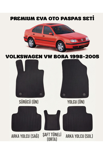 FEYZA OTO VOLKSWAGEN VW BORA SERİSİ 1998 - 2005 ARASI ARACA ÖZEL EVA PASPAS T...