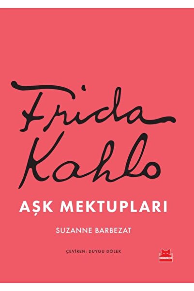 Kırmızı Kedi Yayınları Frida Kahlo Aşk Mektupları