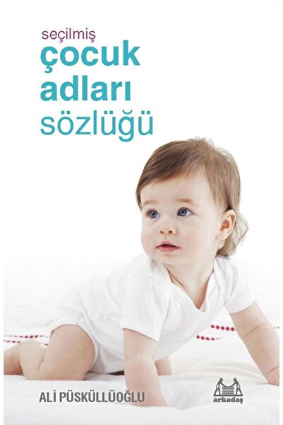Arkadaş Yayınları قاموس أسماء الأطفال المختار