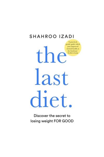 Pan Macmillan The Last Diet Discover the Secret to Losing Weight - for Good