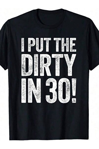 LİNA06 تي شيرت I Put The Dirty In Thirty للرجال والنساء بمناسبة عيد الميلاد ا...