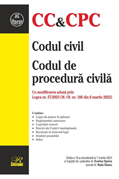 ROSETTİ Codul civil. Codul de procedura civila Ed.10 Act.7 martie 2023 - Evel...