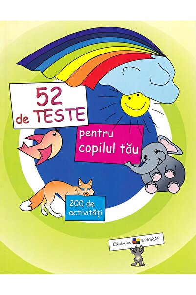 Epigraf 52 de teste pentru copilul tau - Ala Bujor, Veronica Marit