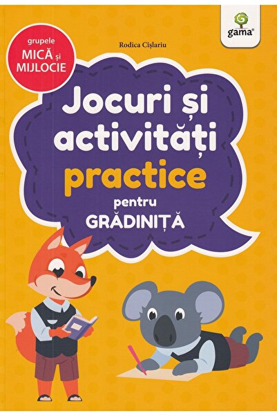 Gama Jocuri si activitati practice pentru grupele mica si mijlocie - Rodica C...