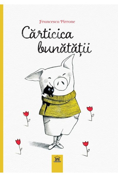 Didactica Publishing House Carticica Bunatatii - Francesca Pirrone