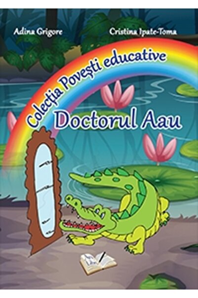 ARS LIBRI Doctorul Aau - Adina Grigore, Cristina Ipate-Toma