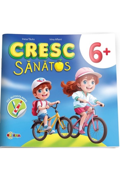 Dorinta Cresc sanatos. Carte cu autocolante 6 ani+ - Inesa Tautu, Olga Timcov