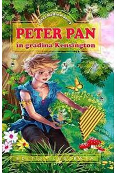 Regis Peter Pan in gradina Kensington - James Matthew Barrie
