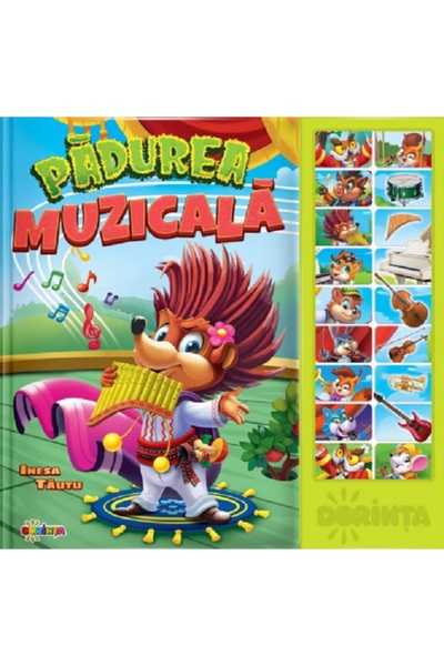 Dorinta Carte cu sunete. Padurea muzicala - Inesa Tautu