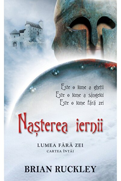 Rao Nasterea iernii: Cartea intai - Lumea fara zei - Brian Ruckley