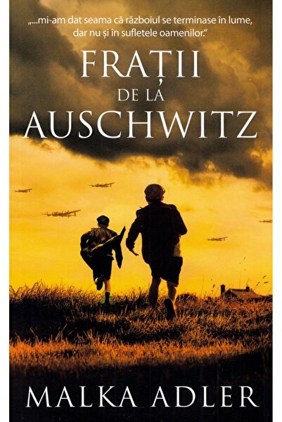 Rao Fratii de la Auschwitz - Malka Adler