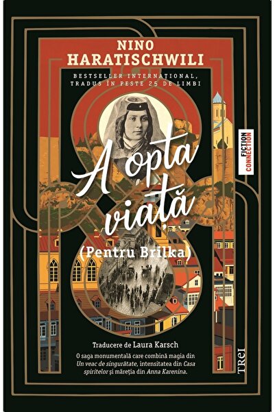 Trei A opta viata (Pentru Brilka) - Nino Haratischwili