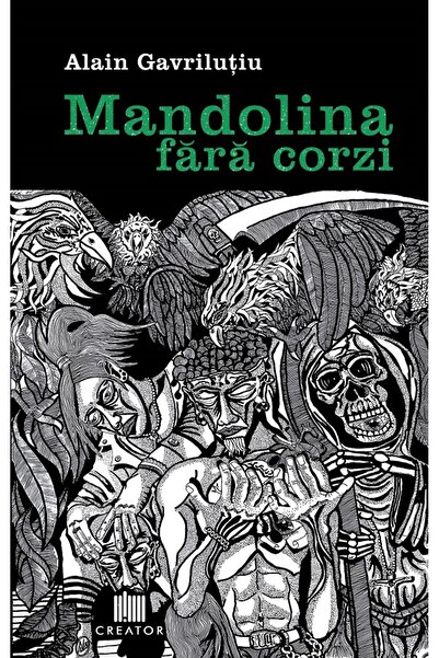 Editura Creator Mandolina fara corzi - Alain Gavrilutiu