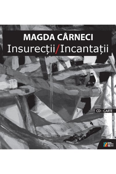 Casa Radio Insurectii. Incantatii + CD - Magda Carneci