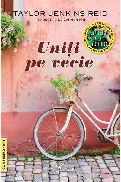 LEDA Uniti pe vecie - Taylor Jenkins Reid