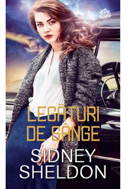 Lira Legaturi de sange - Sidney Sheldon