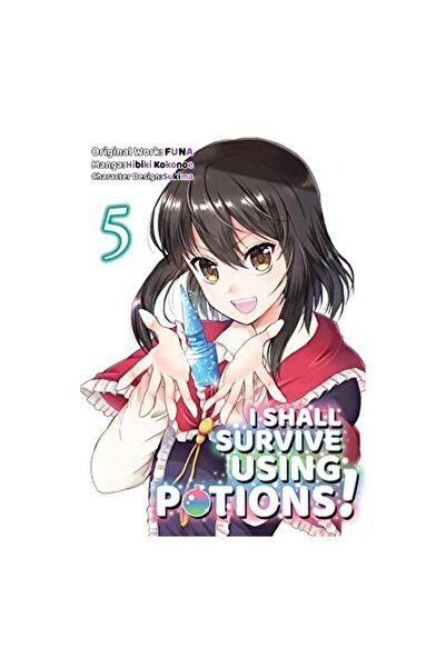 J-Novel Club I Shall Survive Using Potions (Manga) Volume 5