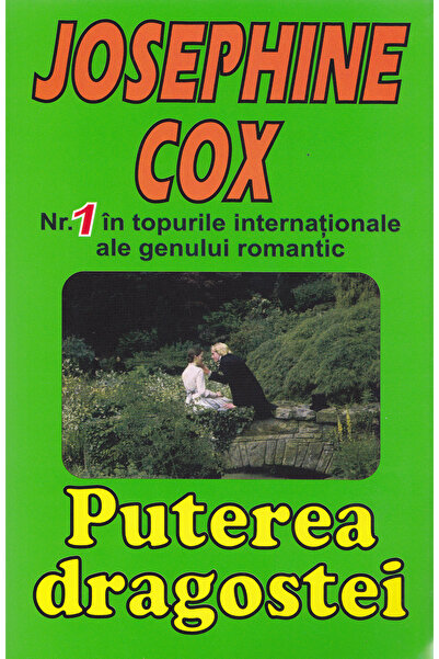 ORIZONTURI Puterea dragostei - Josephine Cox