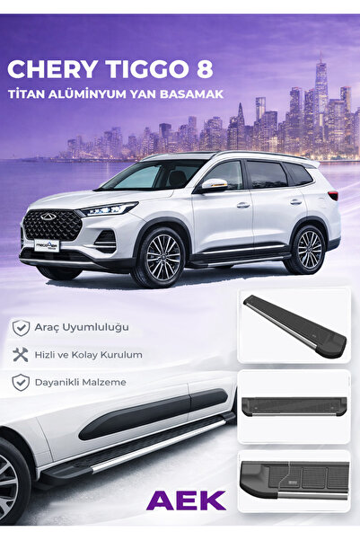 AEK Modern Chery Tiggo 8 Pro Premium Titan Alüminyum Yan Basamak