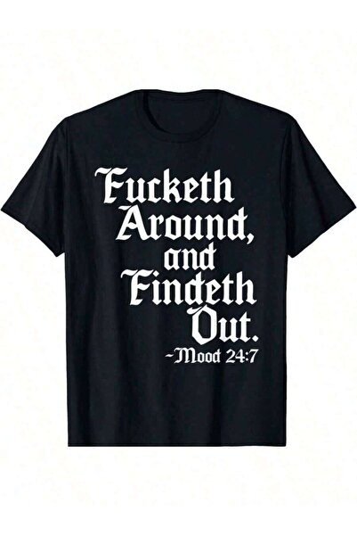 25W 1 Pcs % Cotton New Limited Edition Fucketh Around Find Out Shirt Old Engl...