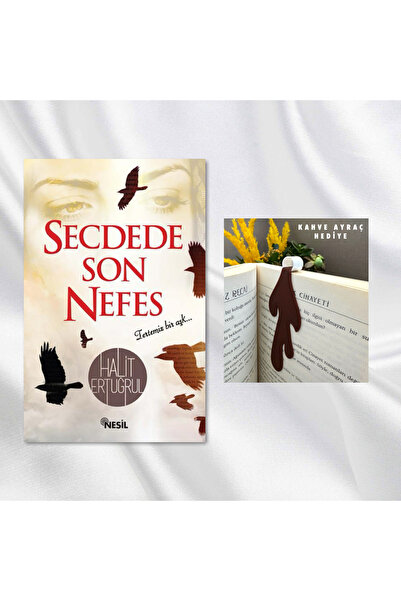 Nesil Yayınları SECDEDE SON NEFES / DÖKÜLEN KAHVE FİGÜRLÜ KİTAP AYRACI HEDİYE