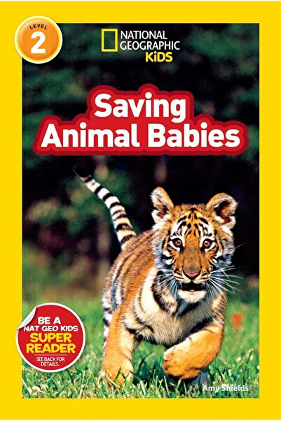 NATIONAL GEOGRAPHIC Readers: Saving Animal Babies