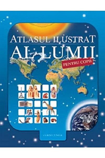 Corint Junior Atlasul Ilustrat al Lumii pentru Copii