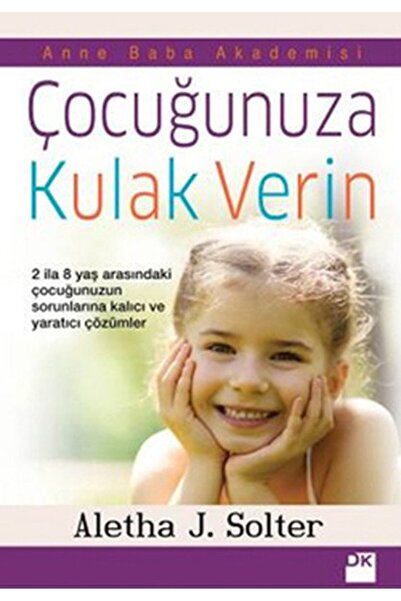 Doğan Egmont Yayıncılık Çocuğunuza Kulak Verin ALETHA J.SOLTER