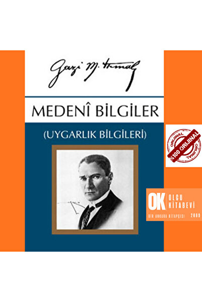 Medeni Bilgiler ( Uygarlık Bilgileri ) / Gazi Mustafa Kemal ATATÜRK