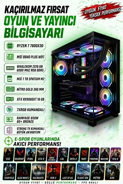 TOPLAMA RYZEN 7 7800X3D 32 GB RGB RAM RX 9060XT 16 GB 1 TB m2 SSD OYUNCU VE Y...