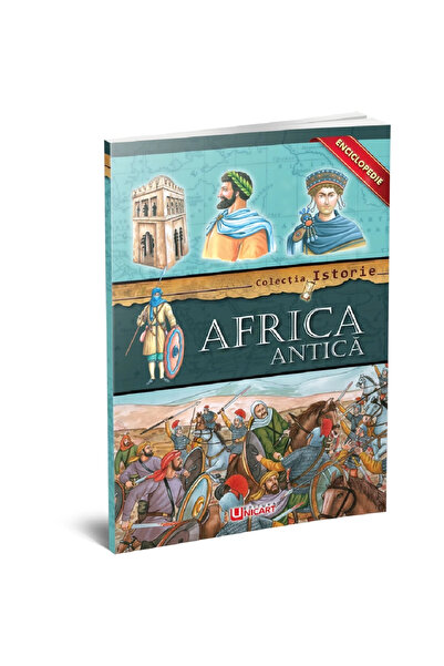 Editura Unicart ENCICLOPEDIE - AFRICA ANTICA