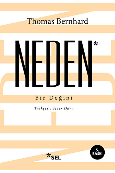 Sel Yayıncılık Neden : Bir Değini Thomes Bernhard