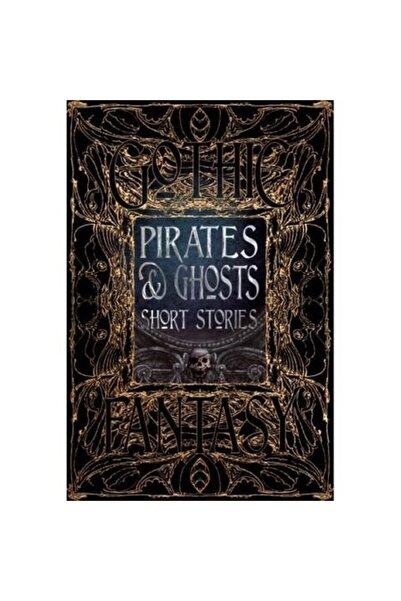 Flame Tree Pirates and Ghosts Short Stories (Gothic Fantasy Series)