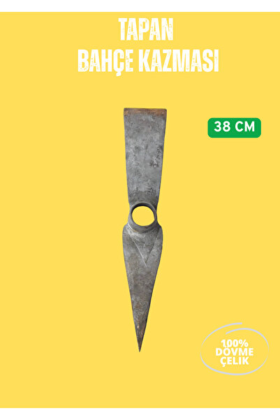 TAPAN BIÇAĞI Tapan Bağ Bahçe Kazması 38 cm Kaynaksız