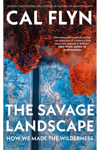 Harper Collins Savage Landscape: How We Made the Wilderness