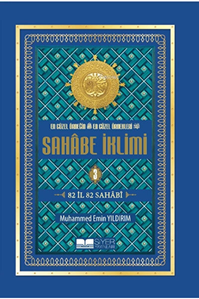Siyer Yayınları Sahabe İklimi 3 82 İl 82 Sahabi Büyük Boy Karton Kapak M.Emin...