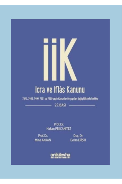 On İki Levha Yayıncılık İcra ve İflas Kanunu ve İlgili Mevzuat (Ciltli) Hakan...