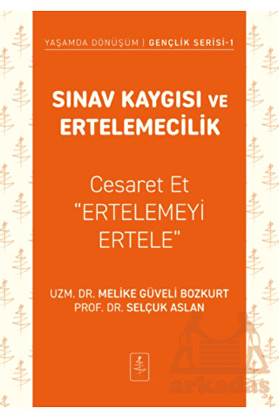 Nobel Yaşam Sınav Kaygısı Ve Ertelemecilik