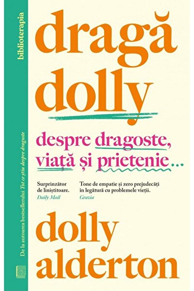 Editura Curtea Veche Draga Dolly. Despre dragoste, viata si prietenie..