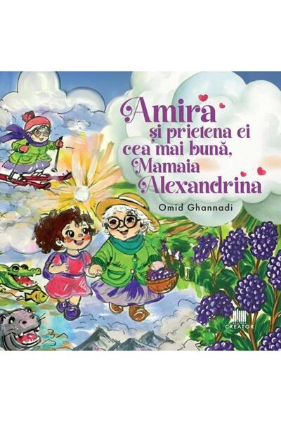 Editura Creator Amira si prietena ei cea mai buna, Mamaia Alexandr